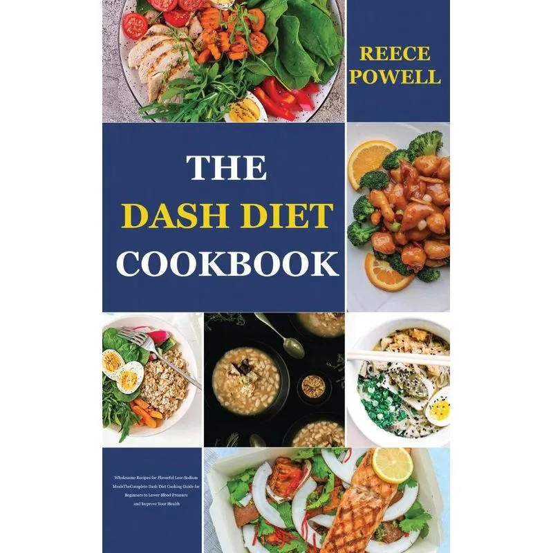 The Dash Diet Cookbook