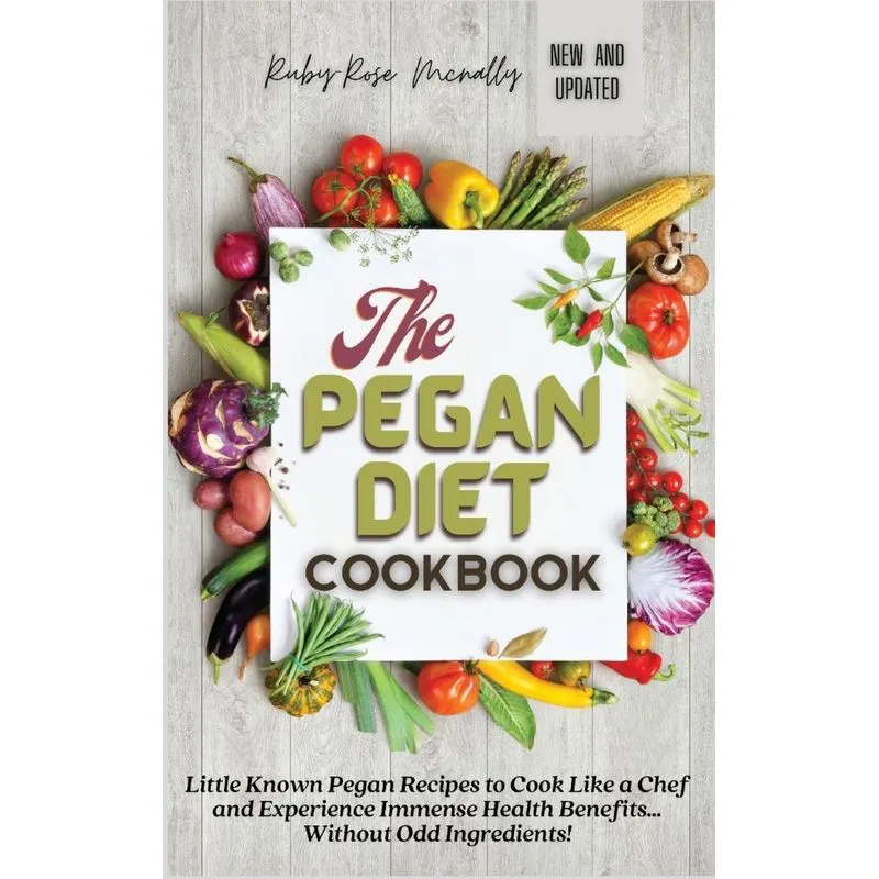 The Pegan Diet Cookbook