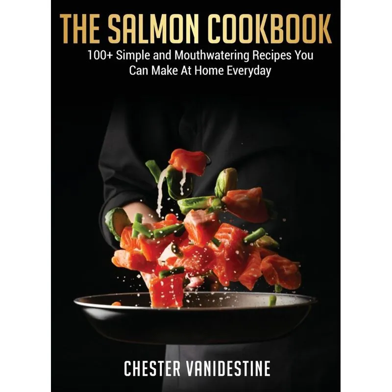 The Salmon Cookbook