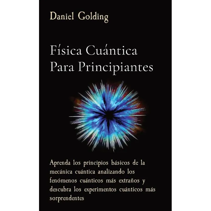 Física Cuántica Para Principiantes