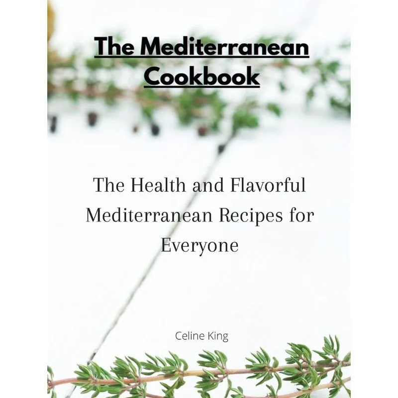 The Mediterranean Cookbook