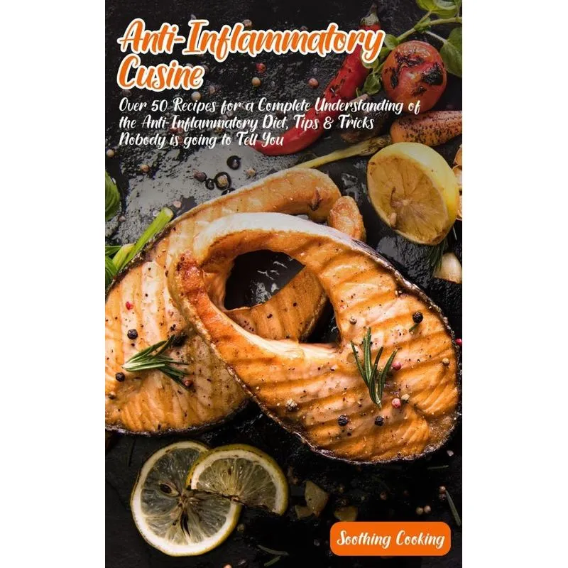 Anti-Inflammatory Cuisine