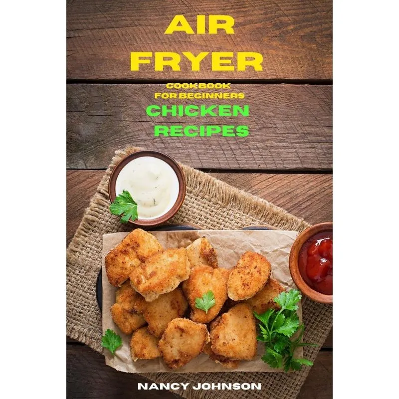 Air Fryer Cookbook Chicken Recipes