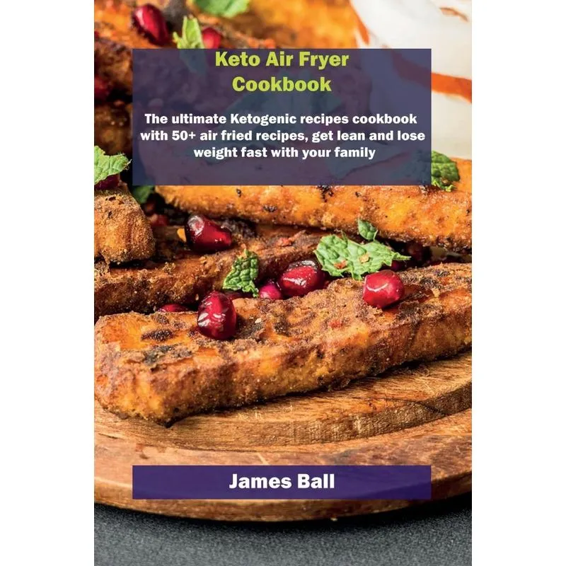 Keto Air Fryer Cookbook