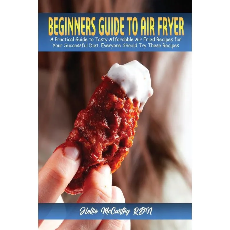 Beginners Guide to Air Fryer