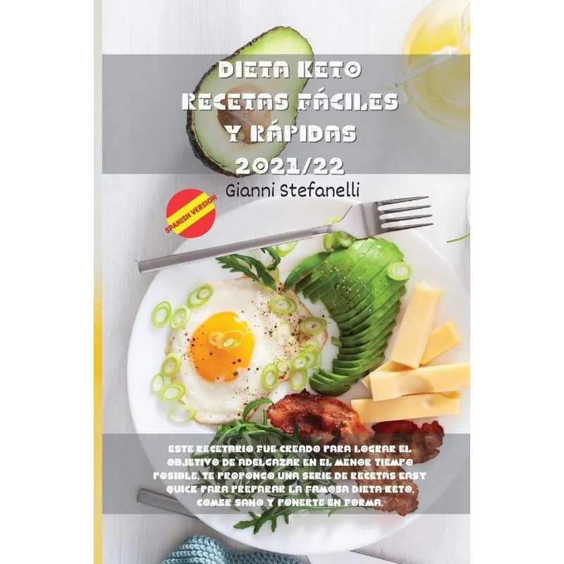 DIETA KETO RECETAS FÁCILES Y RÁPIDAS 2021/22