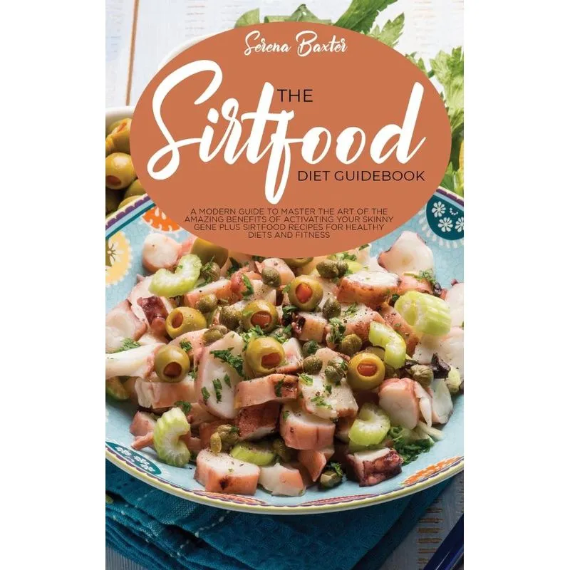 The Sirtfood Diet Guidebook
