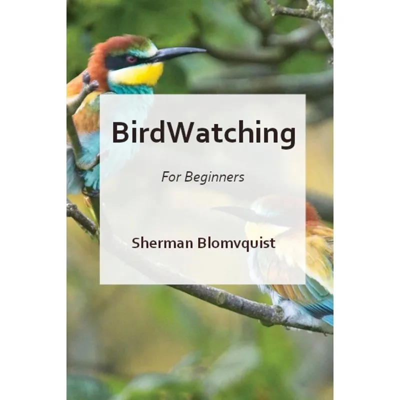 BIRD WATCHING FOR BEGINNERS