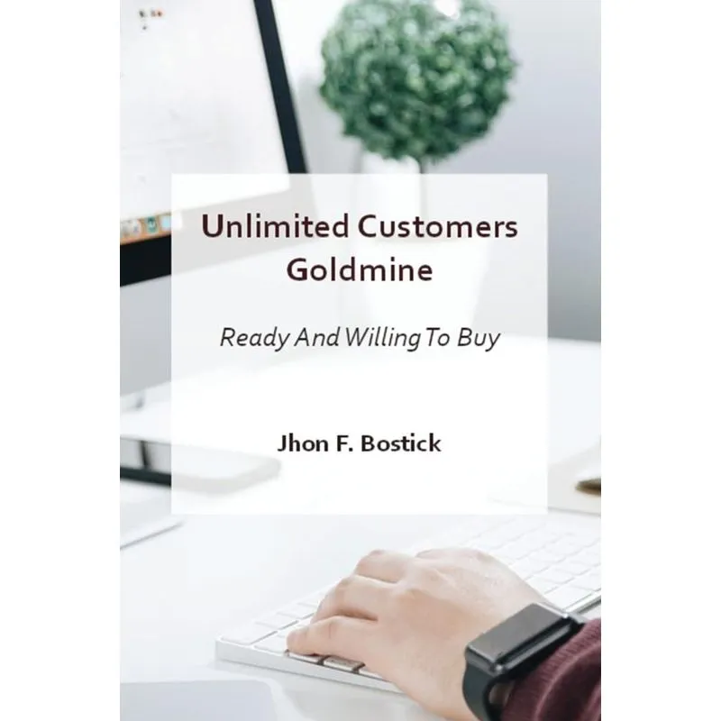 Unlimited Customers Goldmine