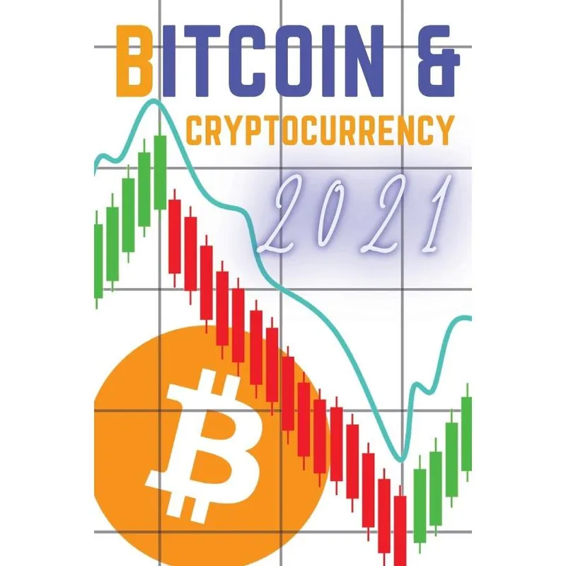 Bitcoin and Cryptocurrency 2021
