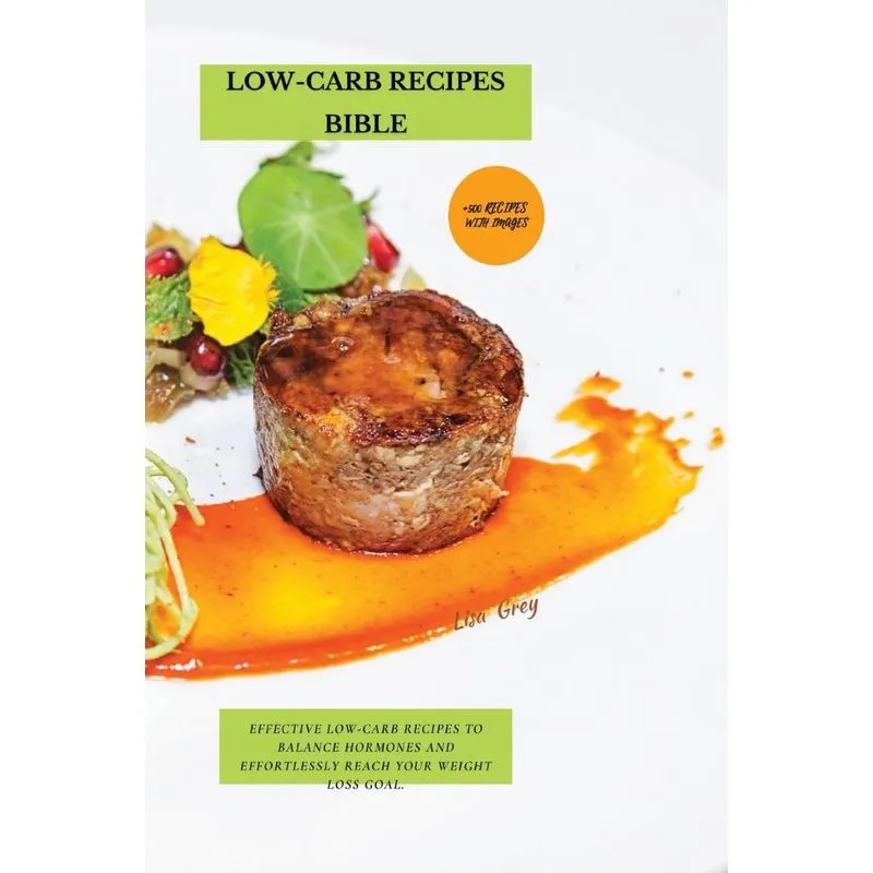 LOW-CARB RECIPES BIBLE