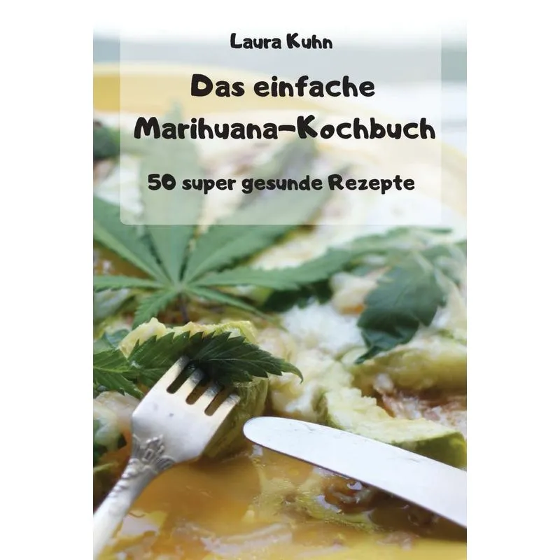 Das einfache Marihuana-Kochbuch