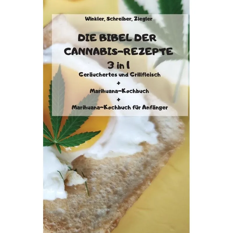 DIE BIBEL DER CANNABIS-REZEPTE 3 in 1