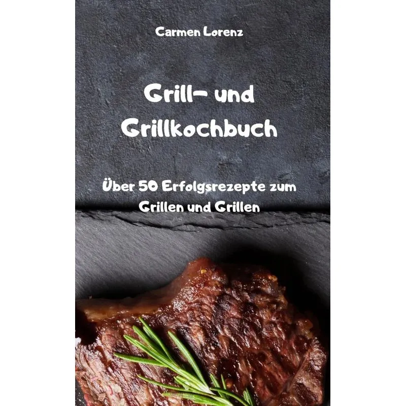 Grill- und Grillkochbuch