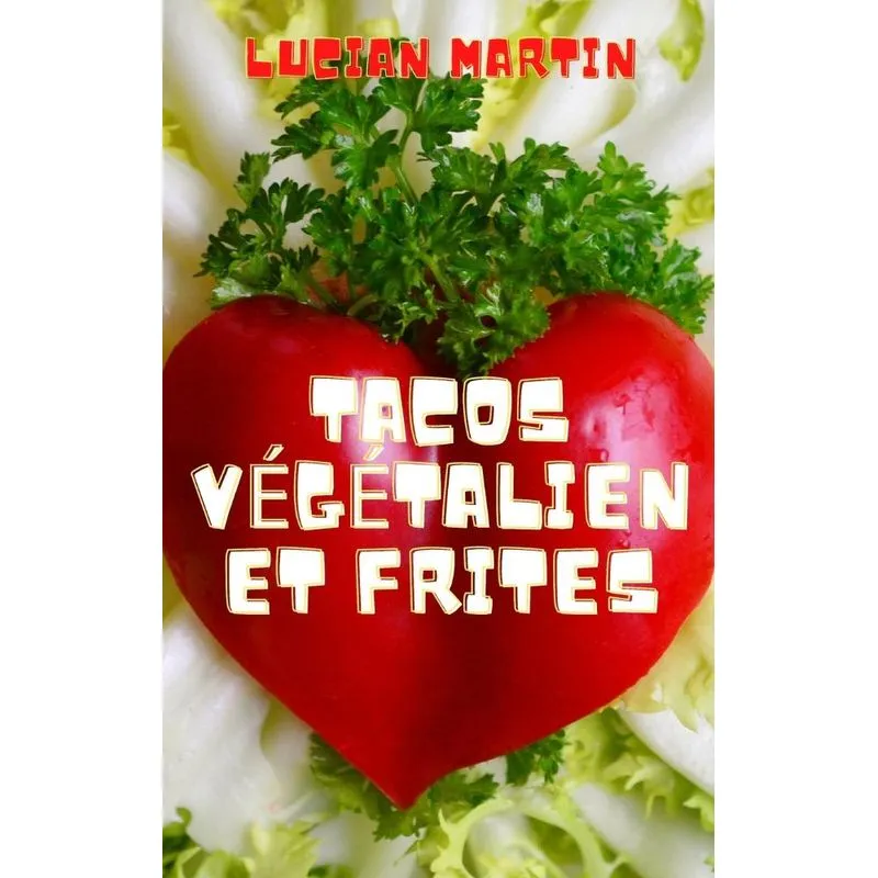 TACOS VÉGÉTALIEN ET FRITES