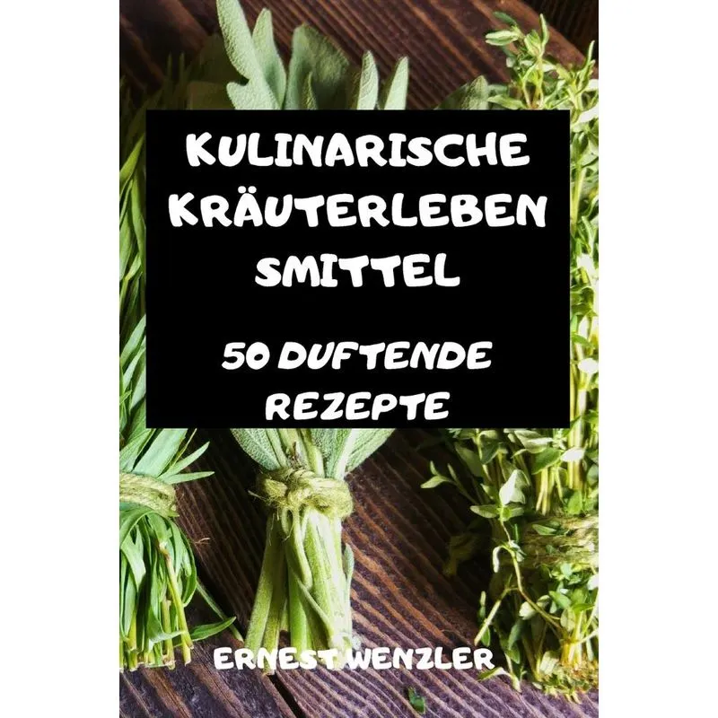 KULINARISCHE KRÄUTERLEBENSMITTEL