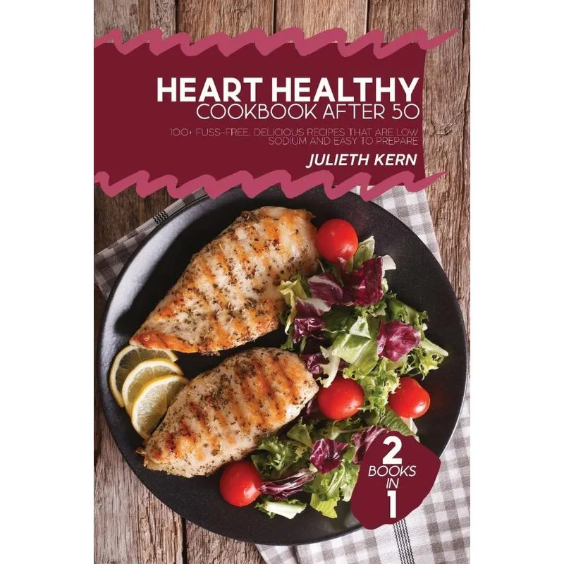 Heart Healthy Cookbook After 50