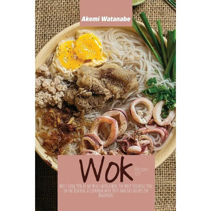 Wok Recipes 101