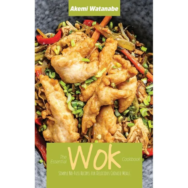 The Essential Wok Cookbook