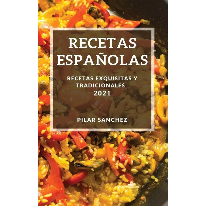 RECETAS ESPAÑOLAS 2021
