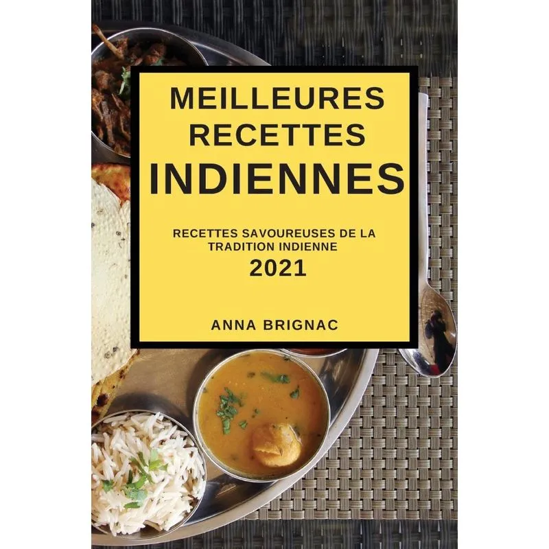 MEILLEURES RECETTES INDIENNES 2021