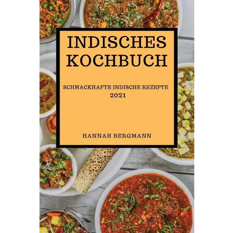 INDISCHES KOCHBUCH 2021