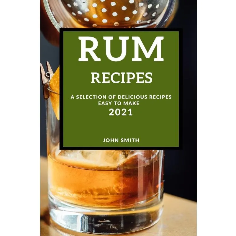RUM RECIPES 2021