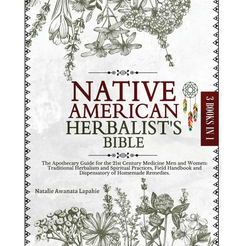 Native American Herbalists Bible