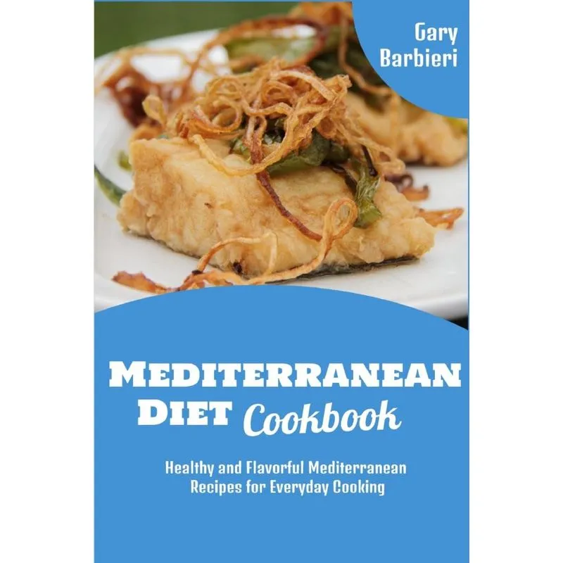 Mediterranean Diet Cookbook