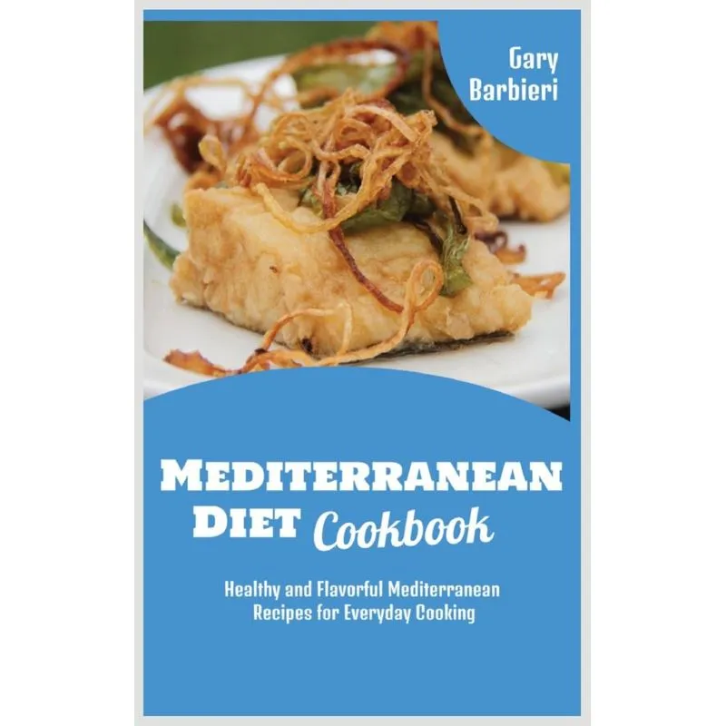 Mediterranean Diet Cookbook