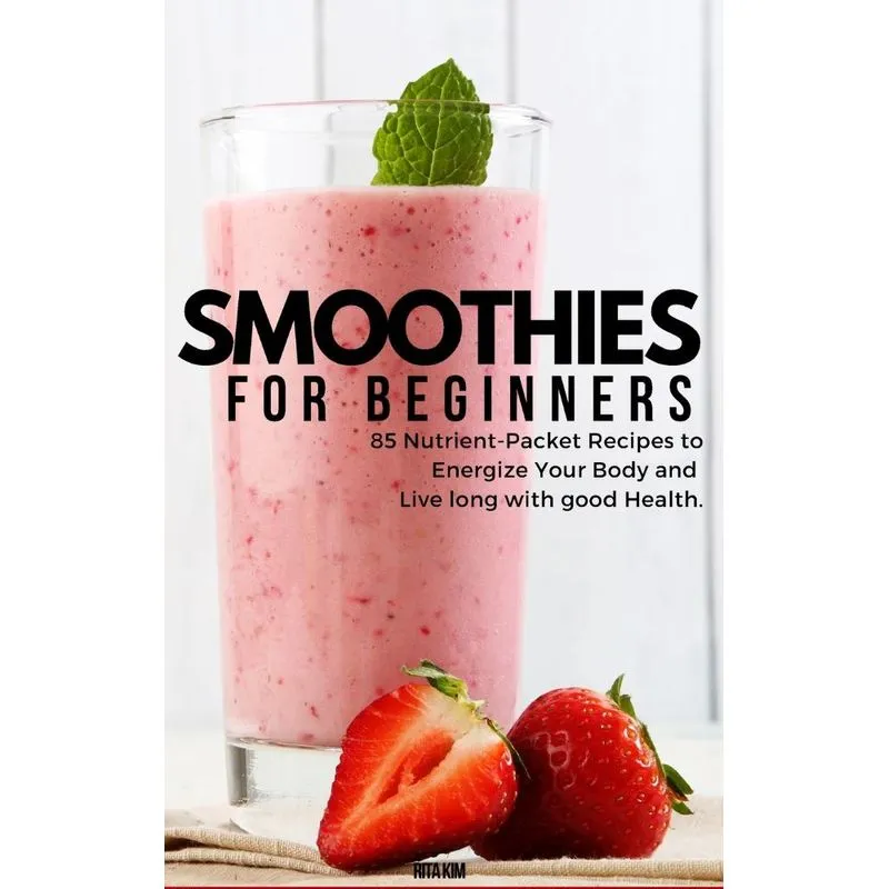 SMOOTHIES FOR BEGINNERS