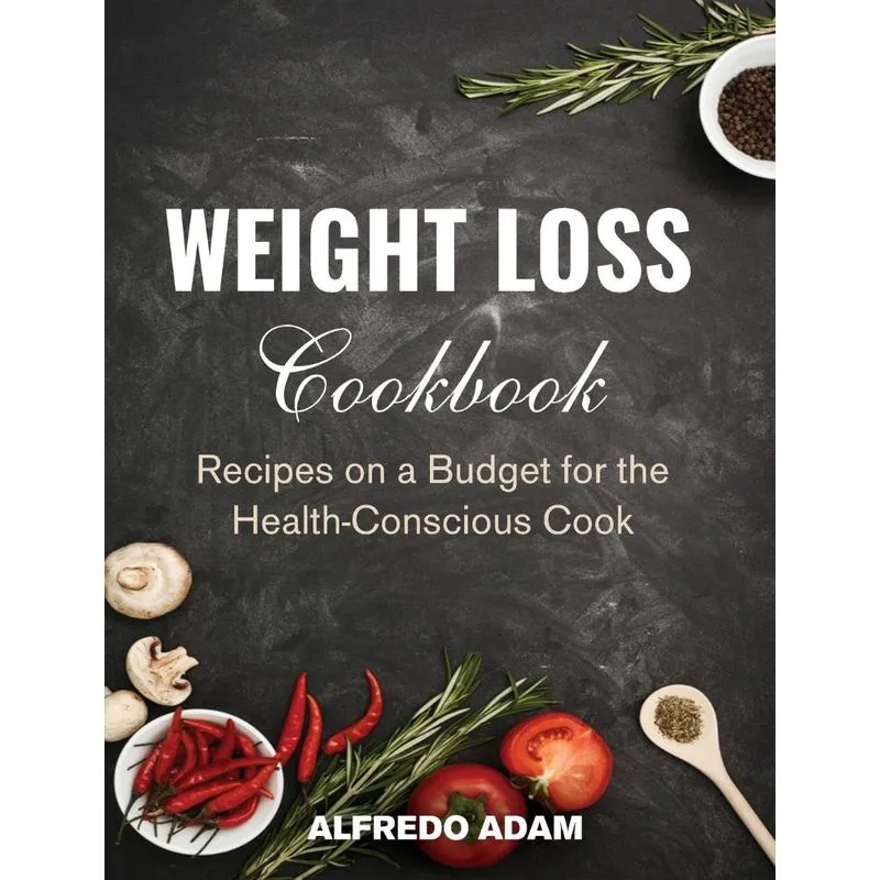 WEIGHT LOSS COOKBOOK