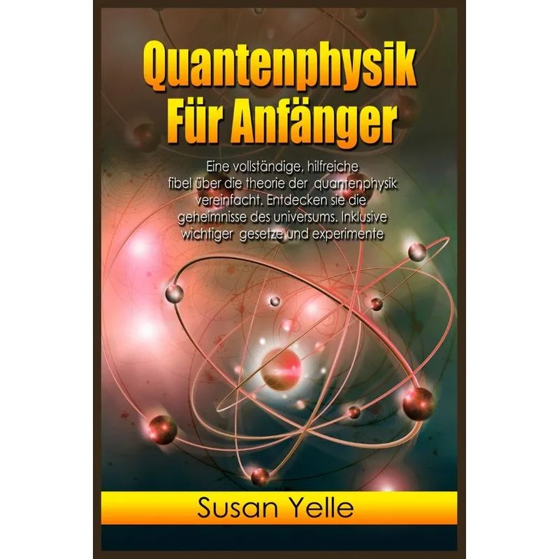 Quantenphysik Fu¨r Anfa¨nger