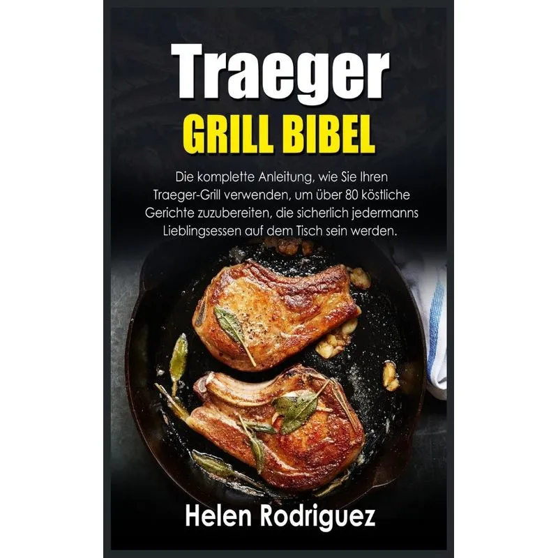 TRAEGER GRILL BIBEL