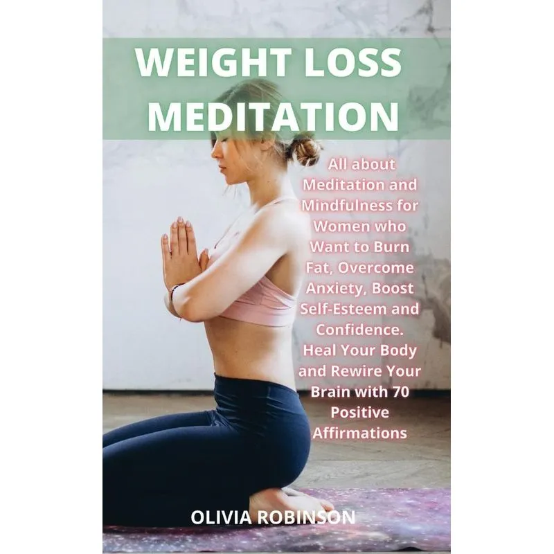 WEIGHT LOSS MEDITATION
