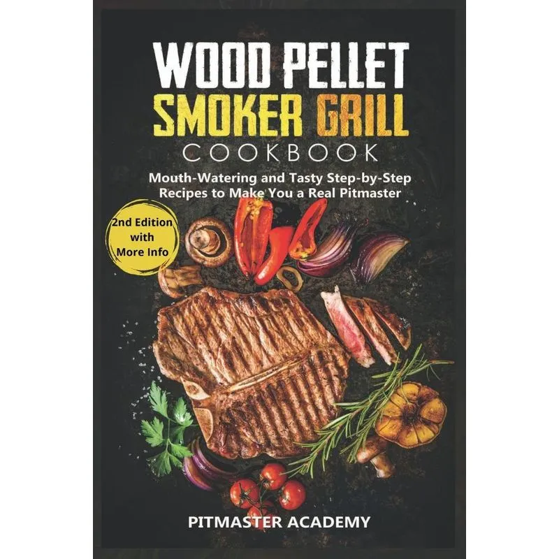 Wood Pellet Smoker Grill Cookbook
