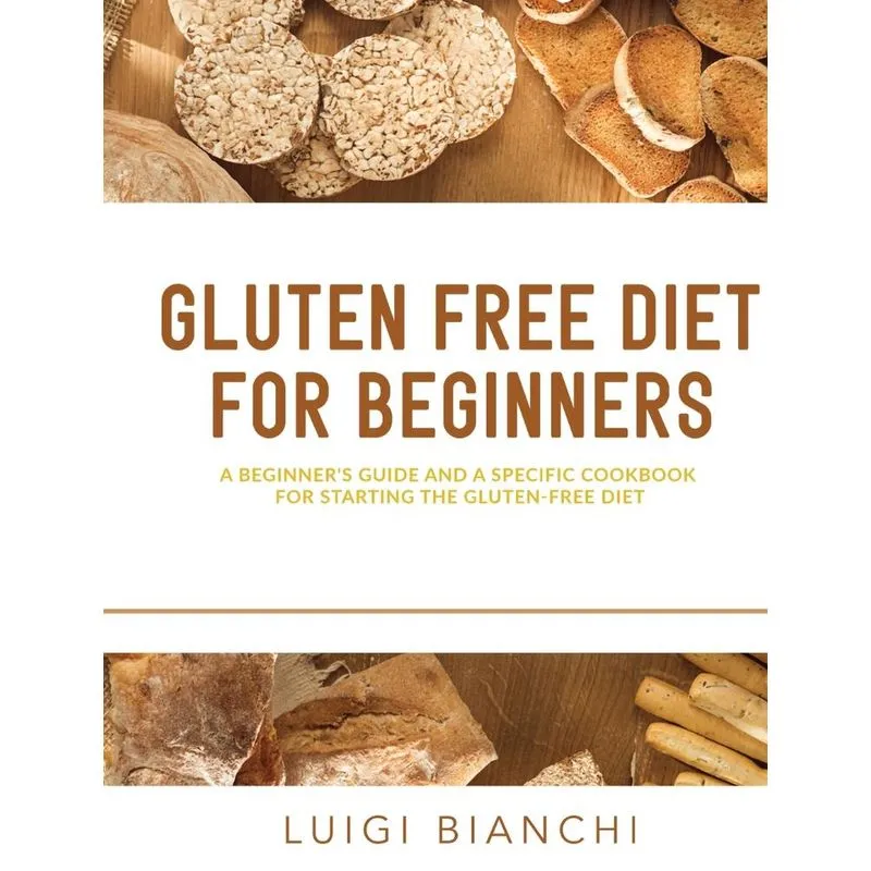GLUTEN FREE DIET FOR BEGINNERS