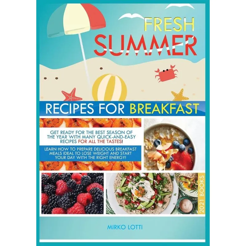FRESH SUMMER RECIPES FOR BREAKFAST