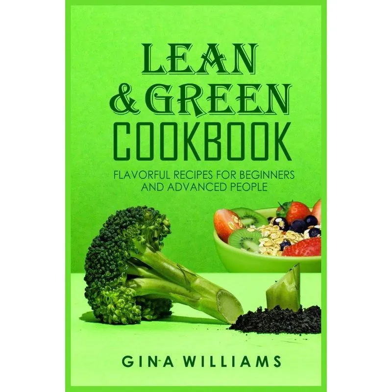 Lean and Green Cookbook
