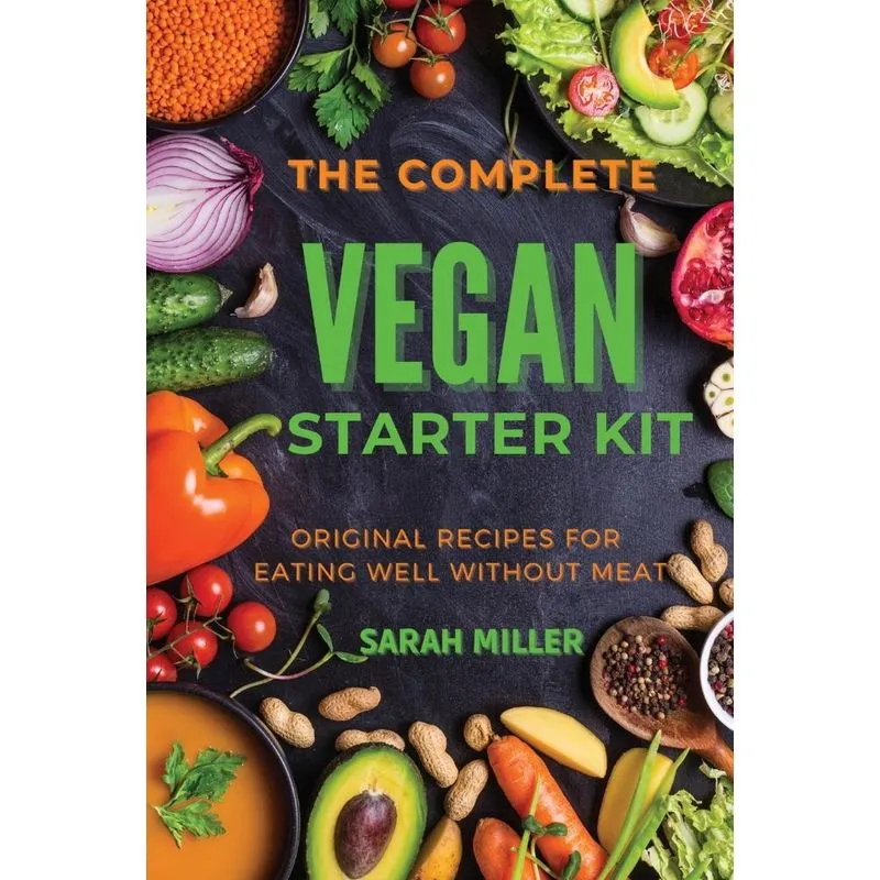 The Complete Vegan Starter Kit