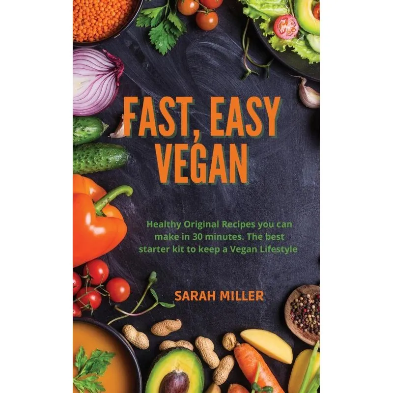 FAST, EASY VEGAN