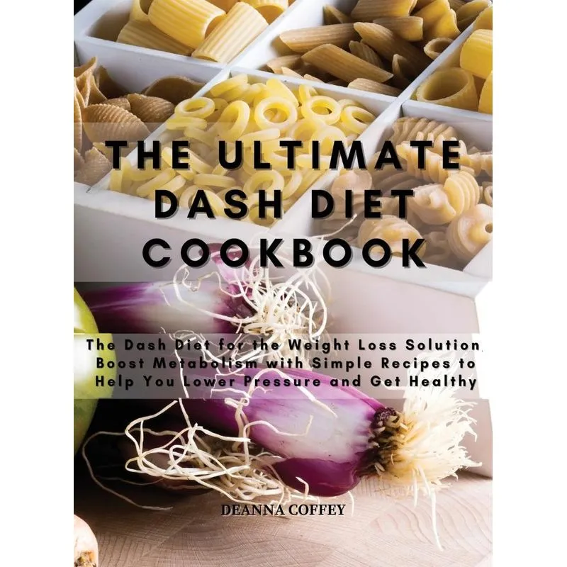 THE ULTIMATE DASH DIET COOKBOOK