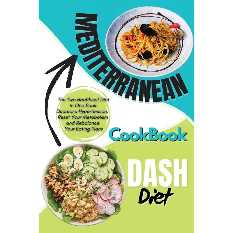 Mediterranean Dash Diet Cookbook