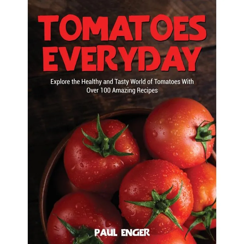 Tomatoes Everyday