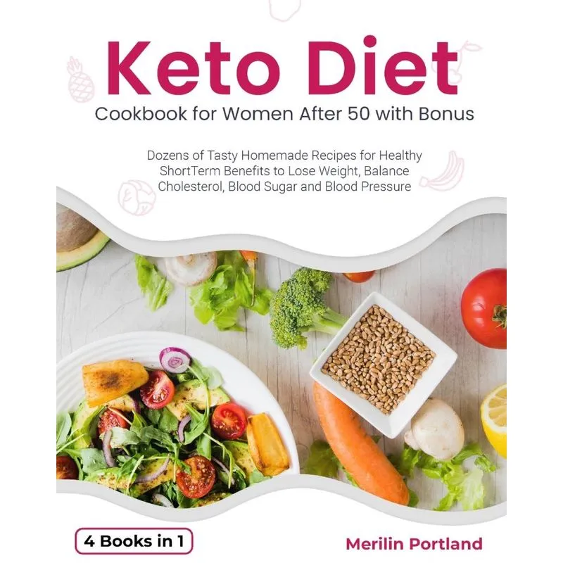 Keto Diet Cookbook for Women After 50 with Bonus