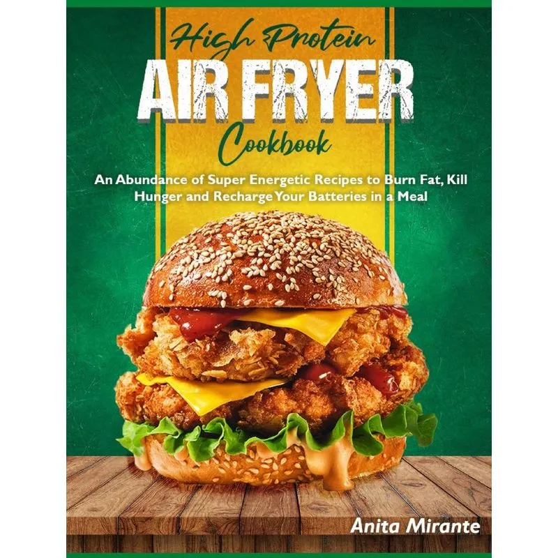 High Protein Air Fryer Cookbook