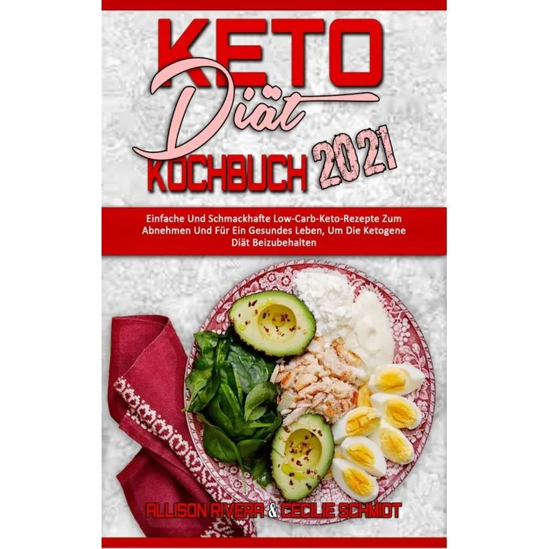 Keto-Diät-Kochbuch 2021