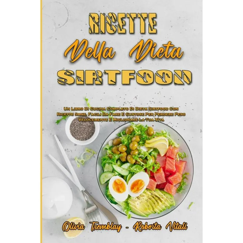 Ricette Della Dieta Sirtfood