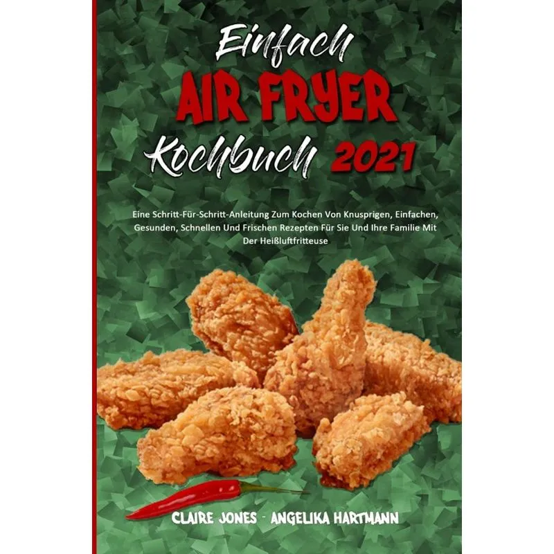 Einfach Air Fryer Kochbuch 2021