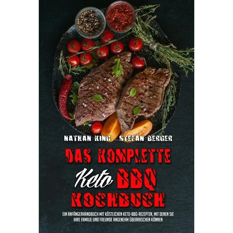 Das Komplette Keto BBQ Kochbuch